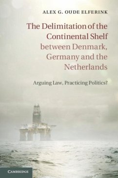 Delimitation of the Continental Shelf between Denmark, Germany and the Netherlands (eBook, PDF) - Elferink, Alex G. Oude