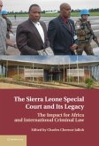 Sierra Leone Special Court and its Legacy (eBook, PDF)