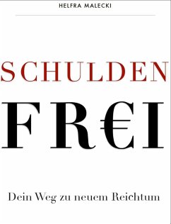 Schuldenfrei (eBook, ePUB) - Malecki, Helfra