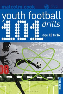 101 Youth Football Drills (eBook, ePUB) - Cook, Malcolm