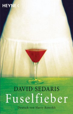 Fuselfieber (eBook, ePUB) - Sedaris, David
