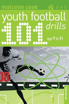 101 Youth Football Drills (eBook, ePUB) - Cook, Malcolm