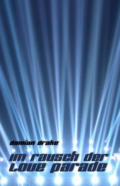 Cover Im Rausch der Love Parade (eBook, ePUB)