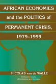 African Economies and the Politics of Permanent Crisis, 1979-1999 (eBook, ePUB)