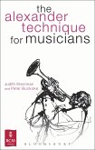 The Alexander Technique for Musicians (eBook, ePUB)