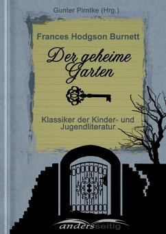 Der geheime Garten (eBook, ePUB) - Burnett, Frances Hodgson