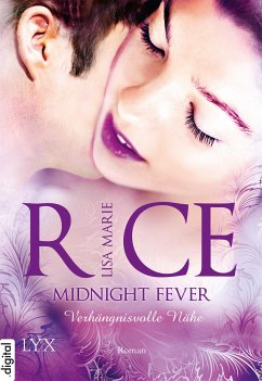 Midnight Fever - Verhängnisvolle Nähe / Midnight Bd.3 (eBook, ePUB) - Rice, Lisa Marie