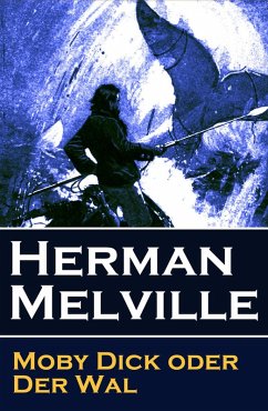 Moby Dick oder Der Wal (eBook, ePUB) - Melville, Herman