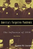 America's Forgotten Pandemic (eBook, ePUB) America's Forgotten Pandemic (eBook, ePUB)