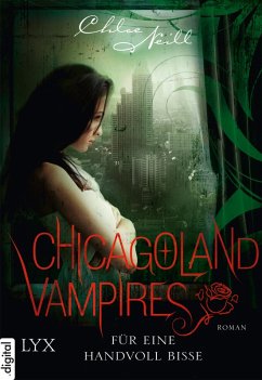 Für eine Handvoll Bisse / Chicagoland Vampires Bd.7 (eBook, ePUB) - Neill, Chloe