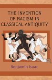 Invention of Racism in Classical Antiquity (eBook, PDF)