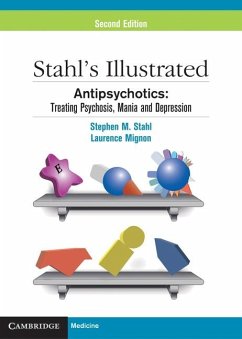 Stahl's Illustrated Antipsychotics (eBook, ePUB) - Stahl, Stephen M.