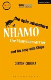 The Epic Adventure of Nhamo the Manyika Warrior and his Sexy Wife Chipo (eBook, ePUB)
