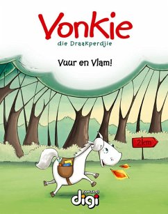 Cover Vonkie die Draakperdjie: Vuur en Vlam! (eBook, ePUB)
