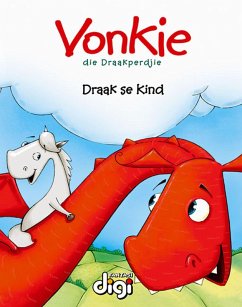 Cover Vonkie die Draakperdjie: Draak se Kind (eBook, ePUB)