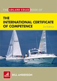 The Adlard Coles Book of the International Certificate of Competence (eBook, ePUB)