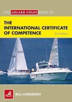 The Adlard Coles Book of the International Certificate of Competence (eBook, ePUB) - Anderson, Bill