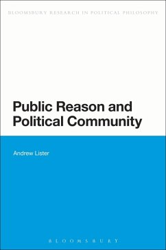 Public Reason and Political Community (eBook, ePUB) - Lister, Andrew