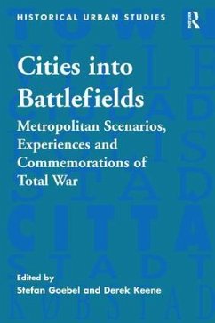 Cities into Battlefields - Goebel, Stefan