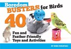 Boredom Busters for Birds (eBook, ePUB)