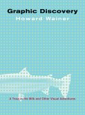 Graphic Discovery (eBook, PDF) Graphic Discovery (eBook, PDF)