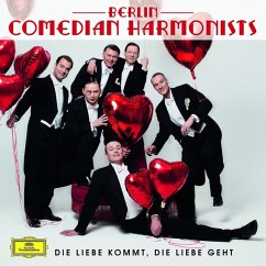 Die Liebe Kommt,Die Liebe Geht - Berlin Comedian Harmonists