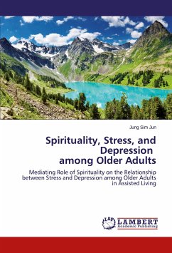 Spirituality, Stress, and Depression among Older Adults - Jun, Jung Sim