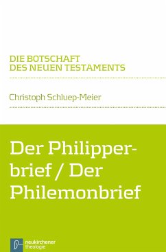 Der Philipperbrief / Der Philemonbrief - Schluep-Meier, Christoph