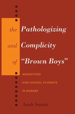 The Pathologizing and Complicity of «Brown Boys» - Sayani, Anish