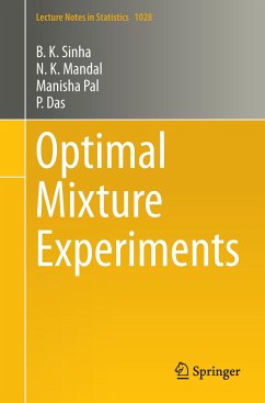 Optimal Mixture Experiments - Sinha, B. K.; Das, P.; Pal, Manisha; Mandal, N. K.