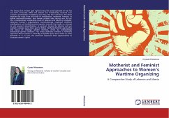 Motherist and Feminist Approaches to Women¿s Wartime Organizing