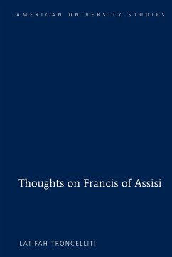 Thoughts on Francis of Assisi - Troncelliti, Latifah