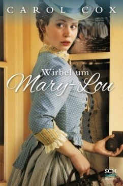 Wirbel um Mary-Lou - Cox, Carol