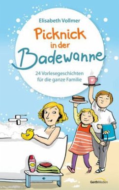 Picknick in der Badewanne - Vollmer, Elisabeth