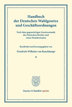 Handbuch der Deutschen Wahlgesetze und Geschäftsordnungen