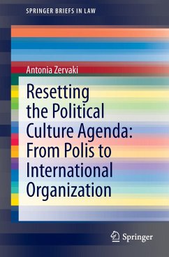 Resetting the Political Culture Agenda: From Polis to International Organization - Zervaki, Antonia