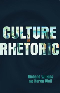 Culture in Rhetoric - Wilkins, Richard;Wolf, Karen