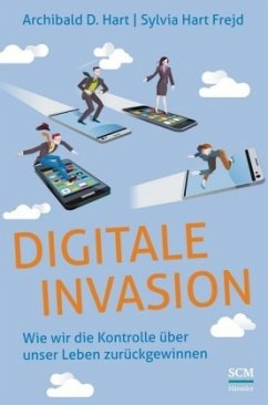 Digitale Invasion - Hart Frejd, Sylvia;Hart, Archibald D.