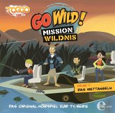 Go Wild! - Mission Wildnis - Das Wettangeln
