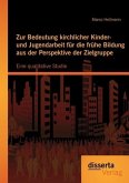 Zur Bedeutung kirchlicher Kinder- und Jugendarbeit für die frühe Bildung aus der Perspektive der Zielgruppe: Eine qualitative Studie