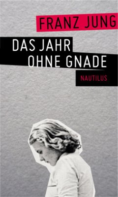 Das Jahr ohne Gnade - Jung, Franz