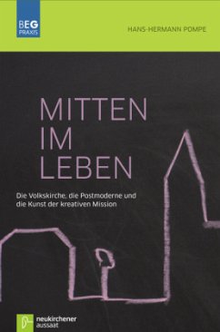 Mitten im Leben - Pompe, Hans-Hermann