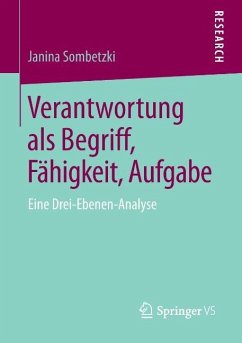 Verantwortung als Begriff, Fähigkeit, Aufgabe - Sombetzki, Janina