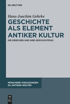 Geschichte als Element antiker Kultur - Gehrke, Hans-Joachim