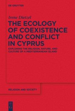 The Ecology of Coexistence and Conflict in Cyprus - Dietzel, Irene