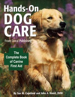 Hands-On Dog Care (eBook, ePUB) - Copeland, Susan M.; Hamil, John A.