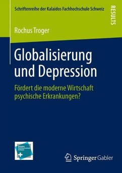 Globalisierung und Depression - Troger, Rochus