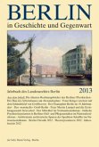 Berlin in Geschichte und Gegenwart 2013
