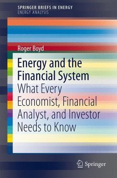 Energy and the Financial System - Boyd, Roger