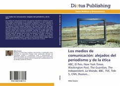 Los medios de comunicación: alejados del periodismo y de la ética